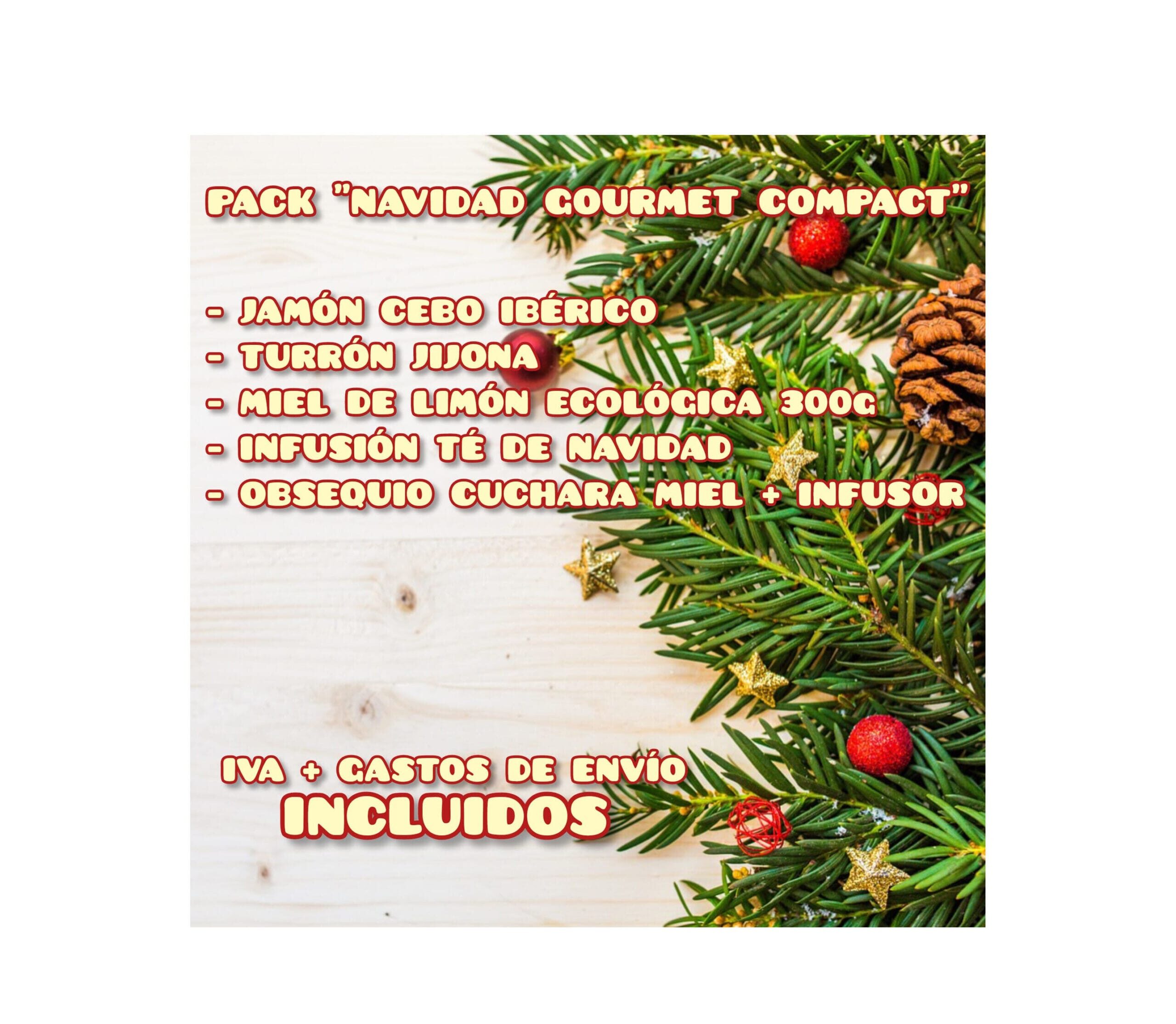 Lista de productos del Pack Navidad Gourmet Compact sobre fondo navideño. Incluye Turrón Jijona 250 g, Miel Limón Ecológica, Jamón de Cebo Ibérico, Infusión Té de Navidad Eco-Bio y una Cuchara de Madera para Miel.